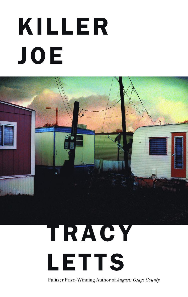 Tracy Letts - Killer Joe, Häftad