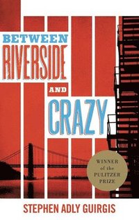 bokomslag Between Riverside and Crazy (TCG Edition)