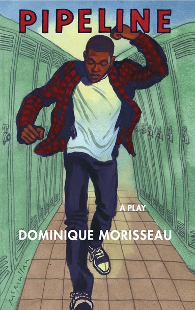 Dominique Morisseau - Pipeline, Häftad