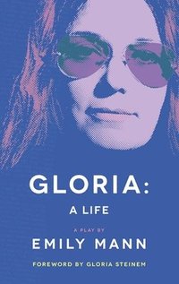 bokomslag Gloria: A Life