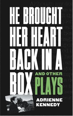 He Brought Her Heart Back in a Box and Other Plays 1