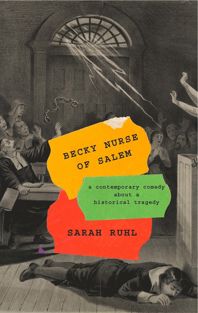 Sarah Ruhl - Becky Nurse of Salem, Häftad