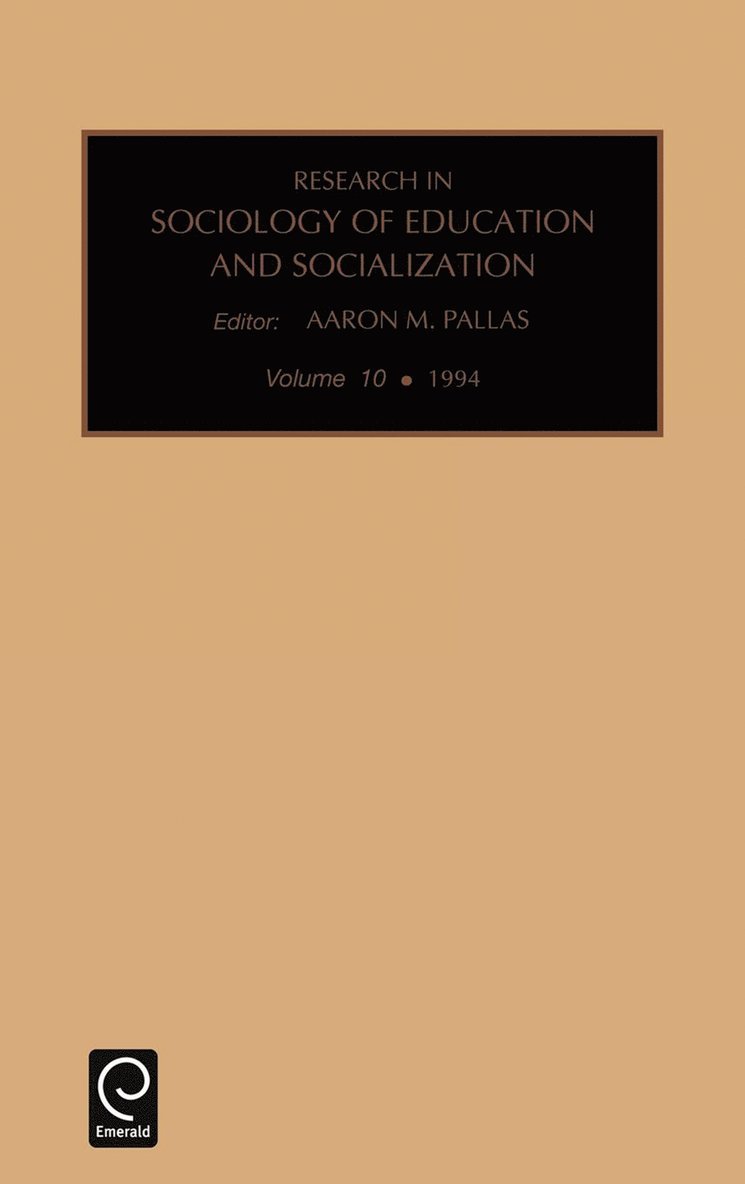 Aaron M. Pallas - Research in the Sociology of Education and Socialization, Inbunden