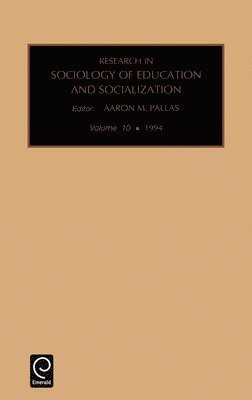 Research in the Sociology of Education and Socialization 1