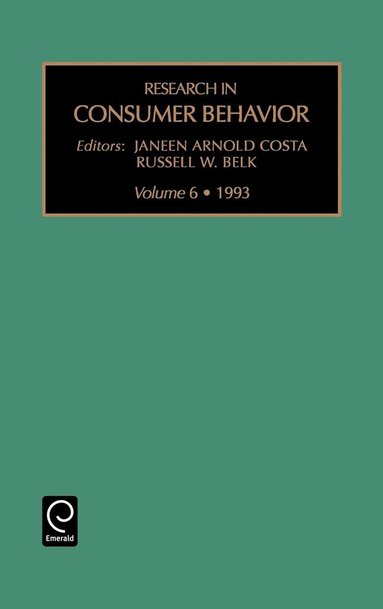 Janeed Arnold Costa, Russell W. Belk - Research in Consumer Behaviour, Inbunden