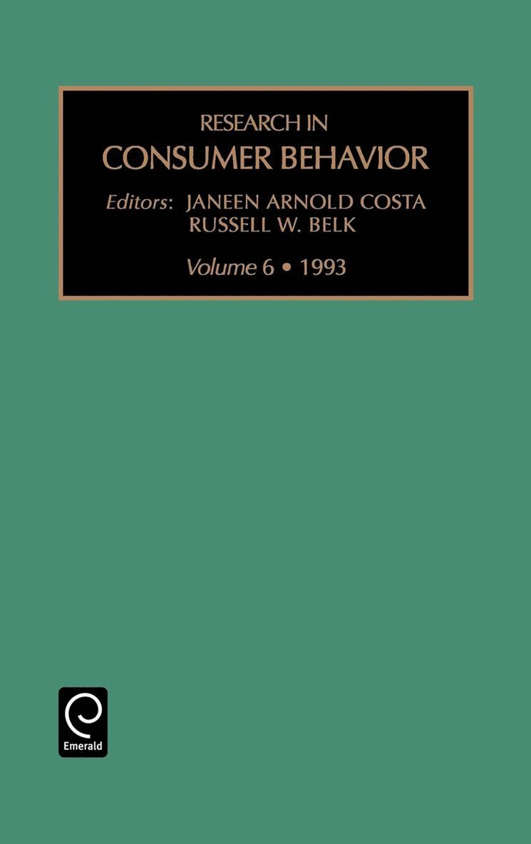 Janeed Arnold Costa, Russell W. Belk - Research in Consumer Behaviour, Inbunden