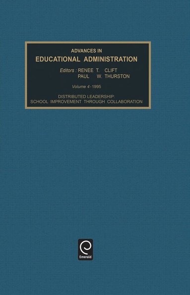 Renee T. Clift, Paul W. Thurston - Distributed Leadership, Inbunden