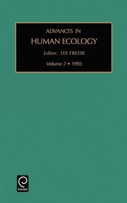 Lee Freese - Advances in Human Ecology, Inbunden