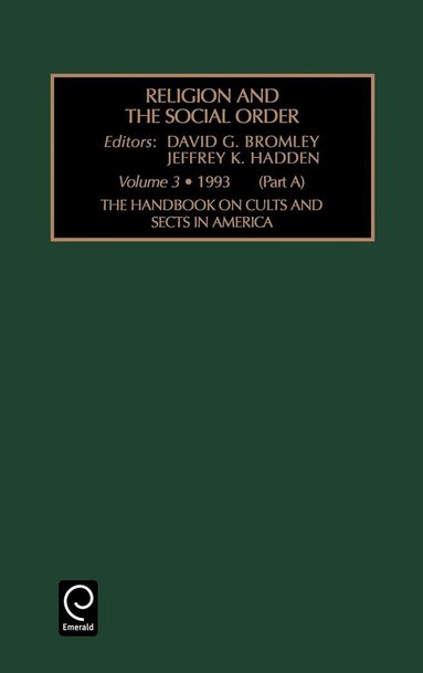 David G. Bromley, Jeffrey K. Hadden - Handbook on Cults and Sects in America, Inbunden