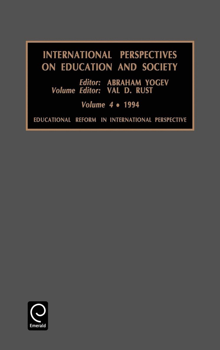 Abraham Yogev, Val D. Rust - Educational Reform in International Perspective, Inbunden