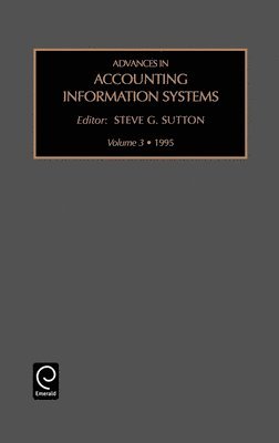 Steven G. Sutton - Advances in Accounting Information Systems, Inbunden