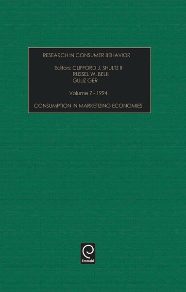Clifford Schultz, Guliz Ger - Consumption in Marketizing Economies, Inbunden