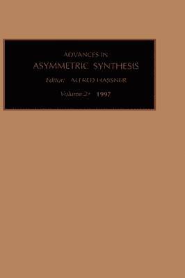 Advances in Asymmetric Synthesis 1