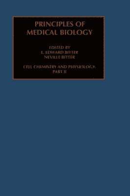 Bittar, Neville Bittar, Edward Bittar - Cell Chemistry and Physiology: Part II, Inbunden