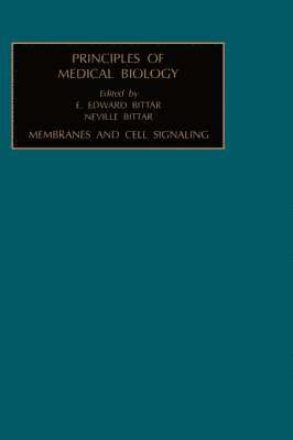 Bittar, Neville Bittar, Edward Bittar - Membranes and Cell Signaling, Inbunden