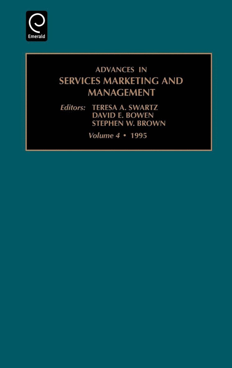 Teresa A. Swartz, David A. Bowen, Stephen W. Brown, David a. Bowen - Advances in Services Marketing and Management, Inbunden