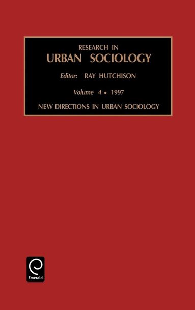 Ray Hutchinson - New Directions in Urban Sociology, Inbunden