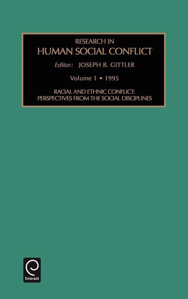 Joseph B. Gittler - Racial and Ethnic Conflict, Inbunden