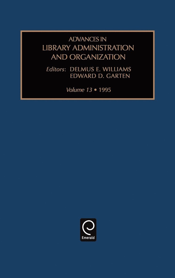 Advances in Library Administration and Organization 1