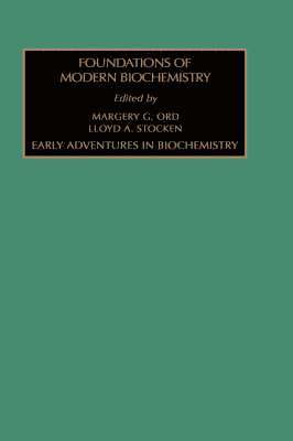 Ord, Stocken, L.A. Stocken, M.G. Ord, England) Stocken, L.A. (Department of Biochemistry, University of Oxford, Oxford, England) Ord, M.G. (Department of Biochemistry, University of Oxford, Oxford, L. a. Stocken, M. G. Ord - Early Adventures in Biochemistry, Inbunden