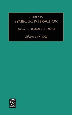 Norman K. Denzin - Studies in Symbolic Interaction, Inbunden