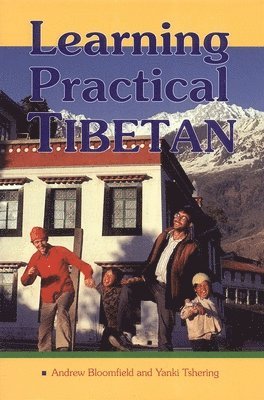 Andrew Bloomfield, Yanki Tshering - Learning Practical Tibetan, Häftad