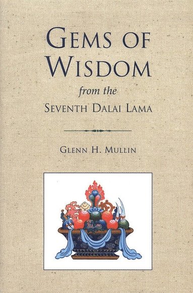 bokomslag Gems of Wisdom from the Seventh Dalai Lama