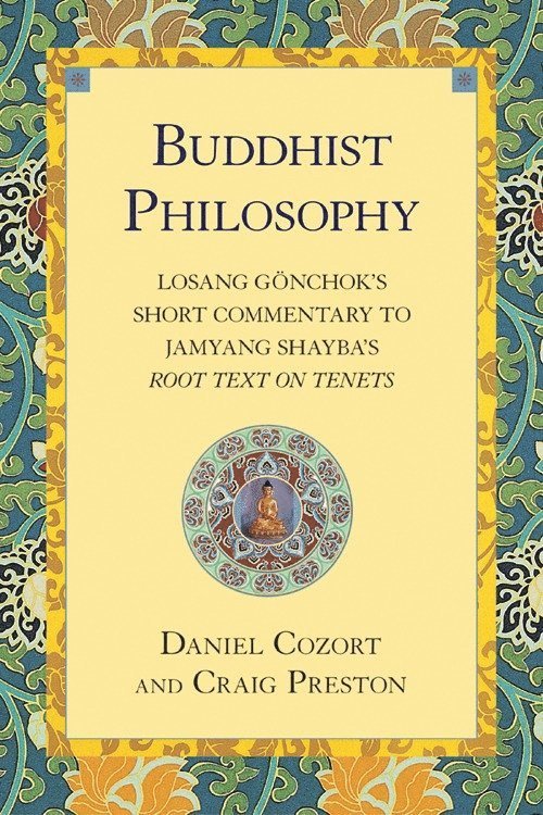 Daniel Cozort, Craig Preston - Buddhist Philosophy, Häftad