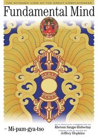 bokomslag Fundamental Mind: The Nyingma View of the Great Completeness