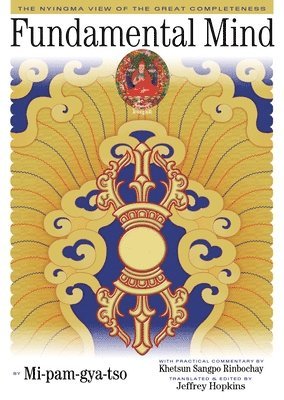 bokomslag Fundamental Mind: The Nyingma View of the Great Completeness