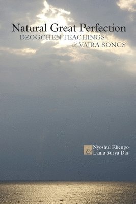 Nyoshul Khenpo, Surya Das - Natural Great Perfection, Häftad