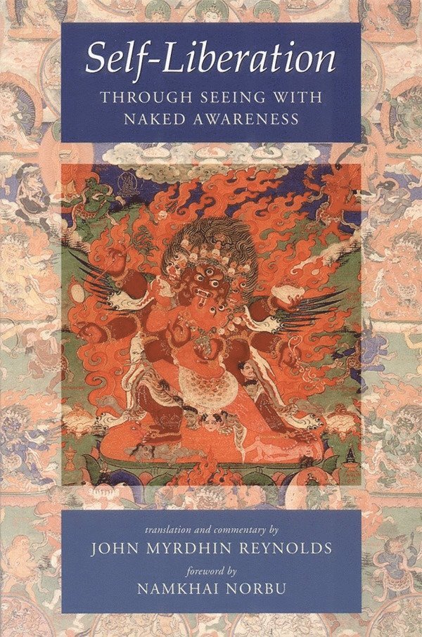 Self-Liberation through Seeing with Naked Awareness 1