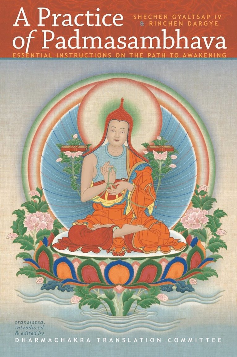 Shechen Gyaltsap, Rinchen Dargye, Schechen Gyaltsap Gyurme Pema Namgyal - Practice of Padmasambhava, Häftad
