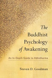 bokomslag The Buddhist Psychology of Awakening