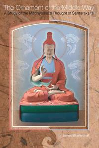 bokomslag The Ornament of the Middle Way: A Study of the Madhyamaka Thought of Santaraksita