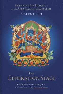 Guhyasamaja Practice in the Arya Nagarjuna System, Volume One 1