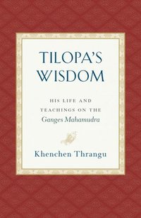 bokomslag Tilopa's Wisdom