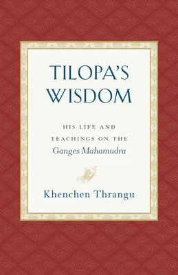bokomslag Tilopa's Wisdom