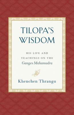 bokomslag Tilopa's Wisdom