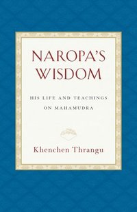 bokomslag Naropa's Wisdom