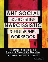 bokomslag Antisocial, Borderline, Narcissistic and Histrionic Workbook