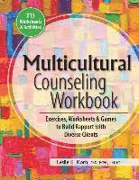 bokomslag Multicultural Counseling Workbook: Exercises, Worksheets & Games to Build Rapport with Diverse Clients