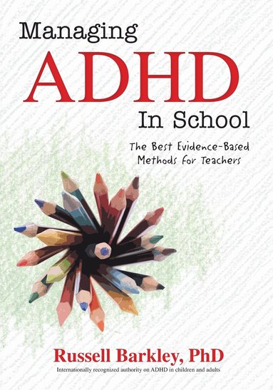 bokomslag Managing Adhd In Schools