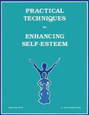 bokomslag Practical Techniques For Enhancing Self-Esteem