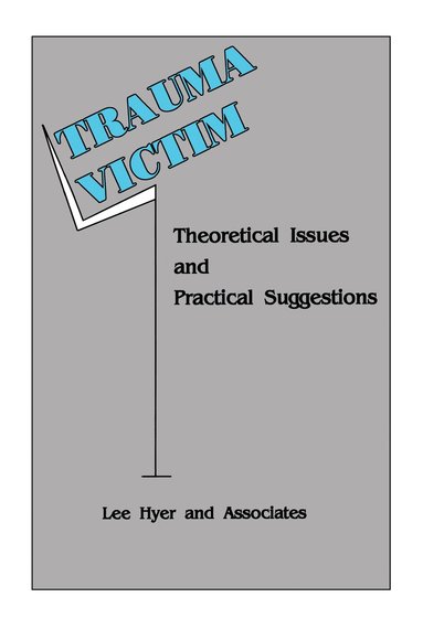 Lee Hyer - Trauma Victim, Inbunden