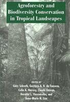 bokomslag Agroforestry and Biodiversity Conservation in Tropical Landscapes