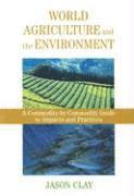 World Agriculture and the Environment 1