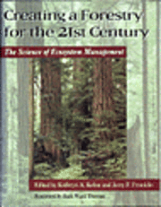 Creating a Forestry for the 21st Century 1