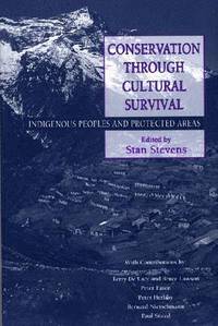 bokomslag Conservation Through Cultural Survival: Indigenous Peoples and Protected Areas