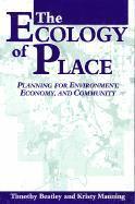 bokomslag The Ecology of Place: Planning for Environment, Economy, and Community